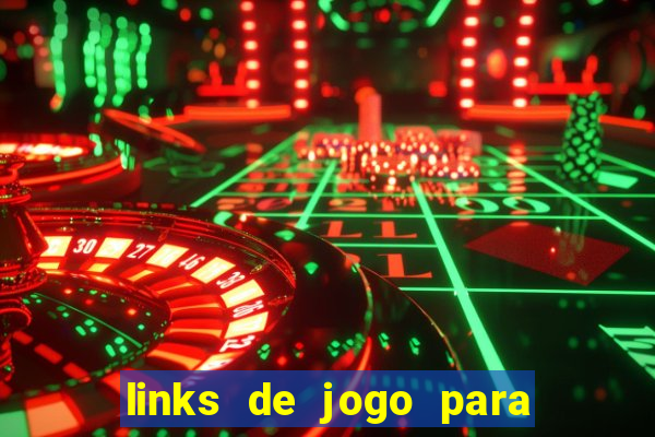 links de jogo para ganhar dinheiro